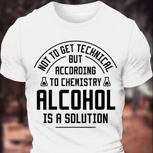 Acohol Is A Solution Graphic Printing Crew Neck T-Shirt